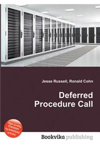Deferred Procedure Call