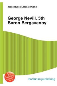 George Nevill, 5th Baron Bergavenny