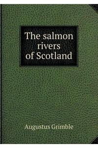 The Salmon Rivers of Scotland