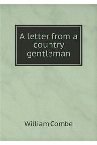 A letter from a country gentleman