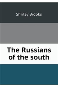 The Russians of the south