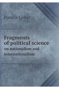 Fragments of Political Science on Nationalism and Internationalism