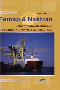Femap Nastran. Engineering Analysis by Finite Element Method