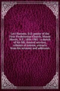 LEVI PARSONS D.D. PASTOR OF THE FIRST P