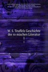 W. S. Teuffels Geschichte der romischen Literatur