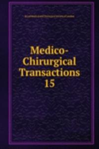 Medico-Chirurgical Transactions