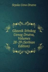 Glasnik Srbskog Uenog Drutva, Volumes 28-29 (Serbian Edition)