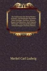 Die Funktionen Des Menschlichen Schlund- Und Kehlkopfes Besonders Beim Schlingen, Brechen, Athmen, Singen Und Sprechen, Nach Eigenen Pharyngo- Und Laryngoskopischen Untersuchungen (German Edition)