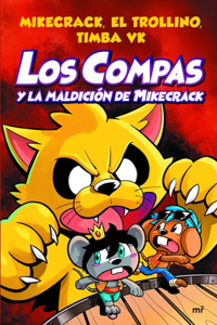 Compas 4. Los Compas Y La Maldición de Mikecrack / Compas 4. Los Compas and the Curse of Mikecrack