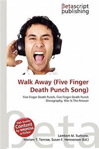 Walk Away (Five Finger Death Punch Song)