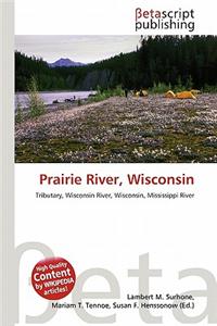 Prairie River, Wisconsin