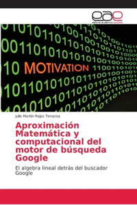 Aproximación Matemática y computacional del motor de búsqueda Google
