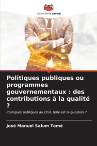 Politiques publiques ou programmes gouvernementaux