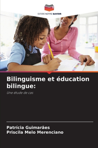 Bilinguisme et éducation bilingue