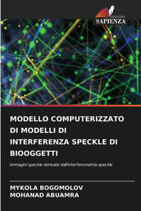 Modello Computerizzato Di Modelli Di Interferenza Speckle Di Biooggetti