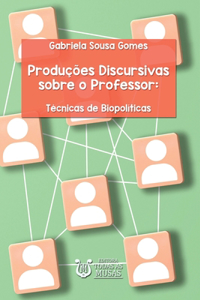 Produções Discursivas Sobre O Professor