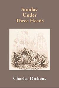 Sunday Under Three Heads