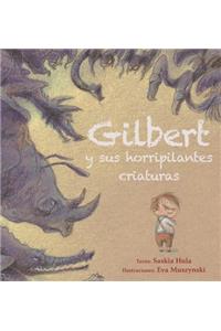 Gilbert Y Sus Horripilantes Criaturas
