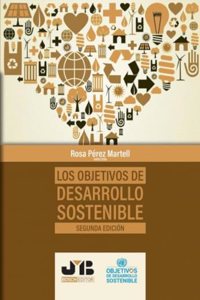 Los Objetivos de Desarrollo Sostenible (Segunda Edicion)