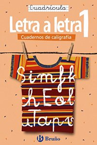 Letra a letra Cuadricula / Letter by Letter Grid: 1 (Cuadernos de caligrafia / Calligraphy Workbook)