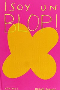 Soy un blop!