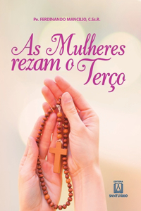 As mulheres rezam o Terço