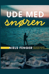 Ude med snøren