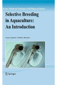 Selective Breeding in Aquaculture: an Introduction