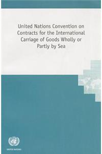 United Nations Convention on Contracts for the International Carriage of Goods Wholly or Partly by Sea