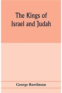 The Kings of Israel and Judah