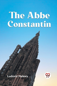 The Abbe Constantin