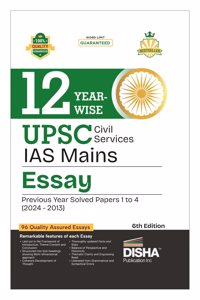 12 Year-wise UPSC Civil Services IAS Mains Essay Previous Year Solved Papers (2013 - 2024) 6th Edition | PYQs Question Bank | Philosophical Essays | Word Limit