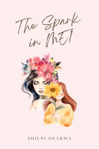 The Spark in ME