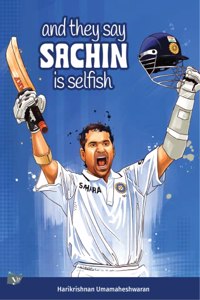And they Say Sachin is Selfish | English Paperback | Sachin Tendulkar| Cricket