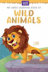 My Early Learning Book Of Wild Animals