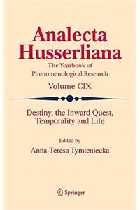 Destiny, the Inward Quest, Temporality and Life