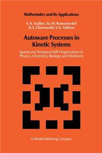 Autowave Processes in Kinetic Systems