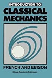 Introduction To Classical Mechanics