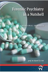 Forensic Psychiatry in a Nutshell
