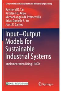 Input-Output Models for Sustainable Industrial Systems