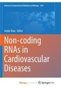 Non-coding RNAs in Cardiovascular Diseases