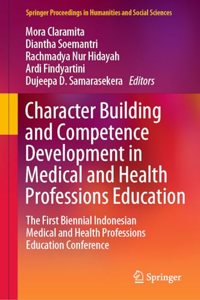 Character Building and Competence Development in Medical and Health Professions Education