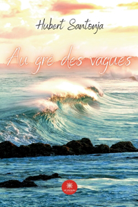 Au gré des vagues