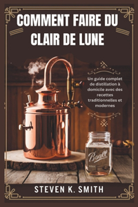 Comment Faire Du Clair de Lune