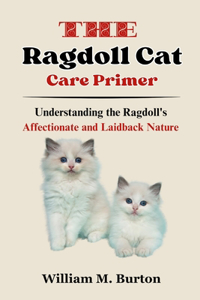 Ragdoll Cat Care Primer