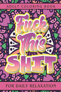 Fuck This Shit