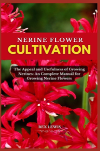 Nerine Flower Cultivation