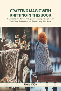 Crafting Magic with Knitting in this Book