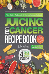 Juicing for Cancer Recipe Book