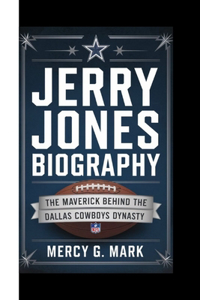 Jerry Jones Biography